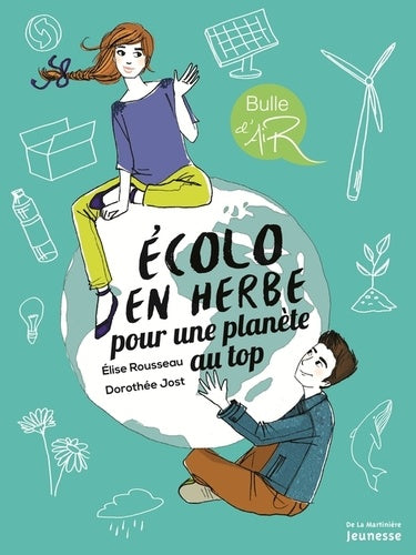 Ecolo en herbe pour une planète au top