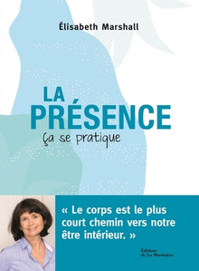 La présence, ça se pratique
