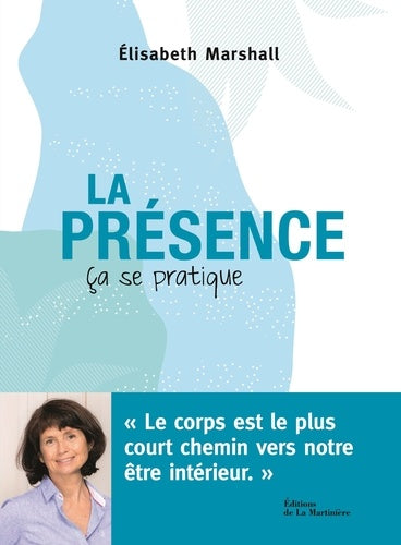 La présence, ça se pratique
