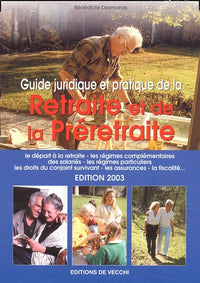 Guide juridique et pratique de la retraite et de la préretraite