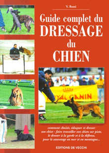 Guide Complet Du Dressage Du Chien