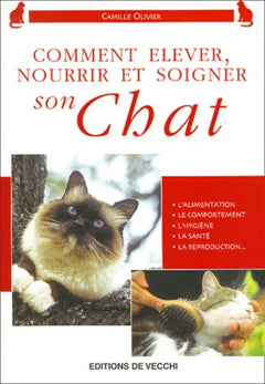 Comment élever, nourrir, éduquer son chat