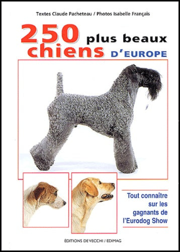 Les 250 plus beaux chiens d'Europe