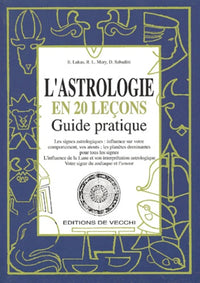 L'Astrologie En 20 Lecon. Guide Pratique