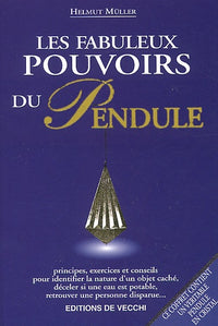 Les fabuleux pouvoirs du pendule