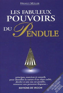 Les fabuleux pouvoirs du pendule