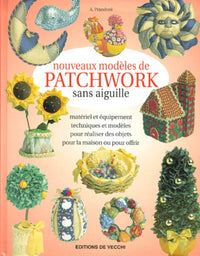 Nouveaux modeles de patchwork sans aiguille