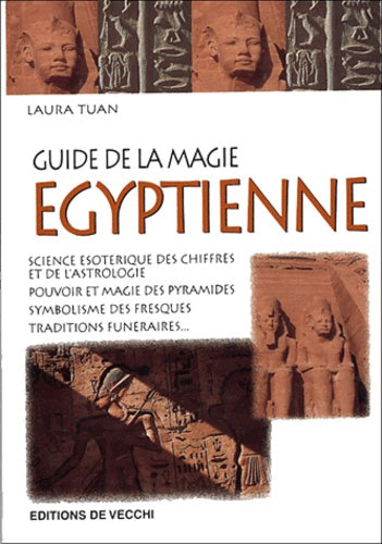 Le guide de la magie égyptienne