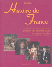Histoire de France: De la dynastie des Mérovingiens au début du XXIe siècle