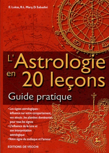 L'astrologie en 20 leçons. Guide pratique
