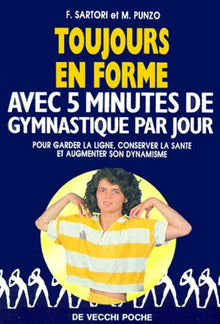 Toujours en forme avec 5 minutes de gymnastique par jour