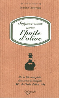 Soignez-vous avec l'huile d'olive