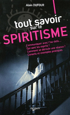 Tout savoir sur le spiritisme