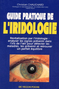 Guide pratique de l'iridologie
