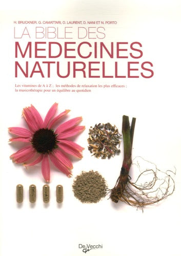 La bible des médecines naturelles