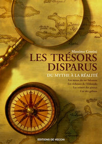 Les trésors disparus: Du mythe à la réalité