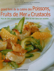 Grand livre de la cuisine des poissons, fruits de mer et crustacés