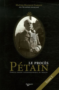 Le procès du Maréchal Pétain: Compte-rendu sténographique Tome 1