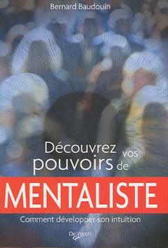 Découvrez vos pouvoirs de mentaliste