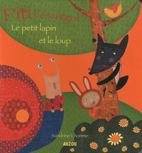 PITI LE PETIT LAPIN ET LE LOUP
