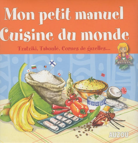 MON PETIT MANUEL : CUISINE DU MONDE