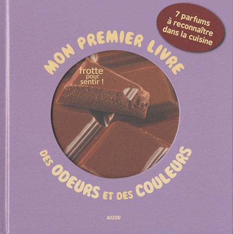 MON PREMIER LIVRE DES ODEURS ET DES COULEURS : LA CUISINE