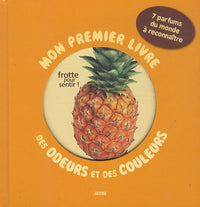 MON PREMIER LIVRE DES ODEURS ET DES COULEURS DU MONDE