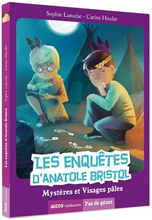 Les enquêtes d'Anatole Bristol Tome 2 - Mystères et Visages pâles