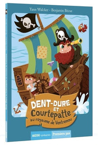 Dent-Dure et Courtepatte au royaume de Ventremou (Coll. Premiers pas)