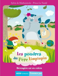 Les poudres du père Limpinpin - Bérangère est en colère