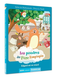 Les poudres du Père Limpinpin - Edgard est en retard
