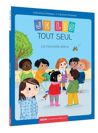 Moi je lis tout seul - Tome 6 La nouvelle élève