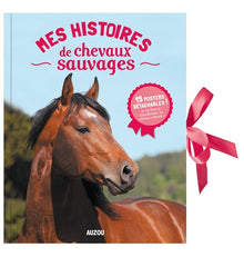 Mes histoires de chevaux sauvages