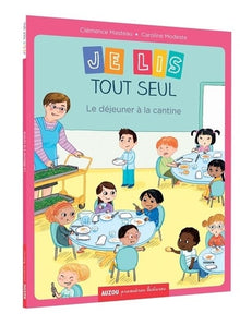 MOI, JE LIS TOUT SEUL - TOME 3- LE DEJEUNER A LA CANTINE NE(COLL. PREMIERES LECT
