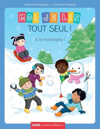 MOI, JE LIS TOUT SEUL - TOME 8 - A LA MONTAGNE ! (COLL. PREMIERES LECTURES)