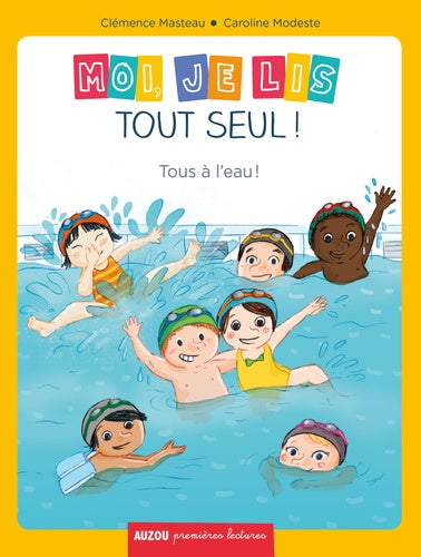 Moi, je lis tout seul - Tous à l'eau !