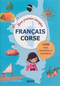Mon premier imagier français-corse : Haute Corse, Corse du sud