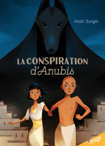 LA CONSPIRATON D'ANUBIS (Collection Virage)