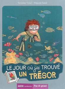 Le jour ou j'ai trouvé un trésor