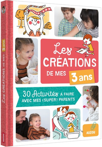 Les créations de mes 3 ans