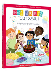 MOI JE LIS TOUT SEUL - TOME 16- LE GOÛTER D'ANNIVERSAIRE (COLL. PREMIÈRES LECTUR