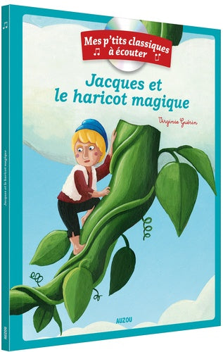 Mes p'tits classiques à écouter - Jacques et le haricot magique