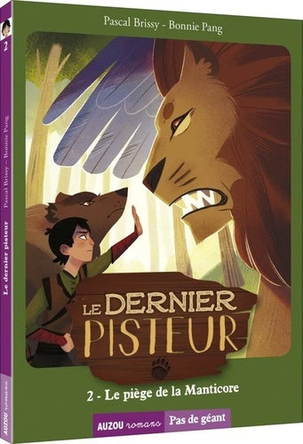 Le dernier pisteur - Tome 2 le piège de la manticore