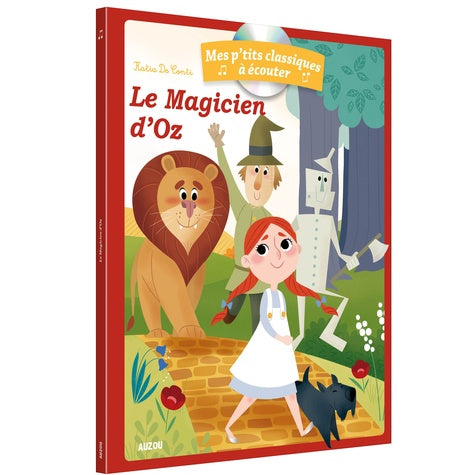 Les p'tits classiques à écouter - Le magicien d'Oz