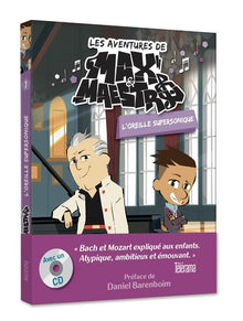 LES AVENTURES DE MAX & MAESTRO TOME 1 - L'OREILLE SUPERSONIQUE