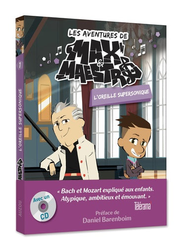LES AVENTURES DE MAX & MAESTRO TOME 1 - L'OREILLE SUPERSONIQUE