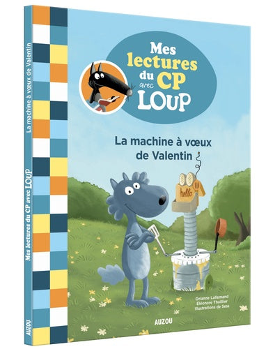 Mes lectures avec Loup - La machine à voeux de Valentin