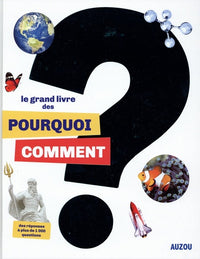 Le grand livre des Pourquoi Comment