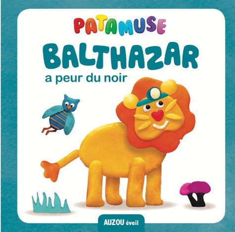 Balthazar a peur du noir