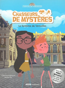 Chasseurs de mystères le fantôme de Versailles